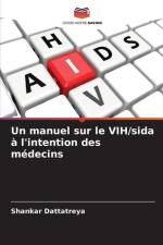 Un manuel sur le VIH/sida à l'intention des médecins af Shankar Dattatreya