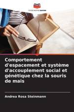 Comportement d'espacement et système d'accouplement social et génétique chez la souris de maïs af Andrea Rosa Steinmann
