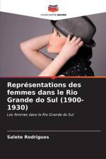 Représentations des femmes dans le Rio Grande do Sul (1900-1930) af Salete Rodrigues