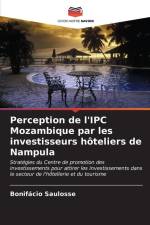 Perception de l'IPC Mozambique par les investisseurs hôteliers de Nampula af Bonifácio Saulosse
