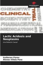 Lactic Acidosis and Neoplasms af Guillermo Flores