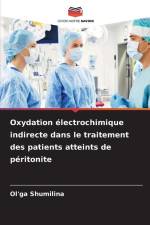 Oxydation électrochimique indirecte dans le traitement des patients atteints de péritonite af Ol'ga Shumilina