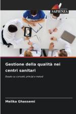 Gestione della qualità nei centri sanitari af Melika Ghassemi