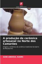 A produção de cerâmica artesanal no Norte dos Camarões af Sani-Abdoul Kadri