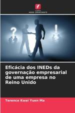 Eficácia dos INEDs da governação empresarial de uma empresa no Reino Unido af Terence Kwai Yuen Ma