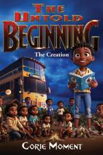 The Untold Beginning af Corie A Moment