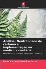 Análise: Neutralidade de carbono e implementação na medicina dentária af María Alexandra Ramírez Garro