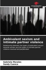 Ambivalent sexism and intimate partner violence af Gabriela Morales