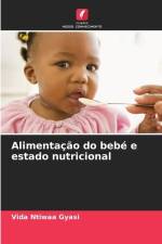 Alimentação do bebé e estado nutricional af Vida Ntiwaa Gyasi
