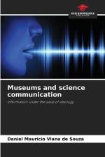 Museums and science communication af Daniel Maurício Viana de Souza