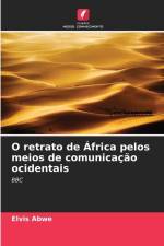 O retrato de África pelos meios de comunicação ocidentais af Elvis Abwe