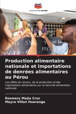 Production alimentaire nationale et importations de denrées alimentaires au Pérou af Rosmery Mejia Cruz