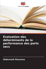 Évaluation des déterminants de la performance des ports secs af Abdurezak Mussema