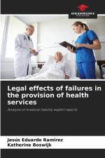 Legal effects of failures in the provision of health services af Jesús Eduardo Ramirez