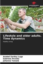 Lifestyle and older adults. Time dynamics af Anabel Sarduy Lugo