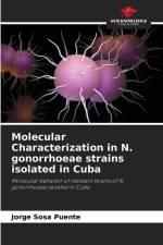 Molecular Characterization in N. gonorrhoeae strains isolated in Cuba af Jorge Sosa Puente