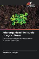 Microrganismi del suolo in agricoltura af Navendra Uniyal