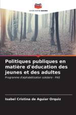 Politiques publiques en matière d'éducation des jeunes et des adultes af Isabel Cristina de Aguiar Orquiz