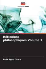 Réflexions philosophiques Volume 1 af Felix Agbo Okwa