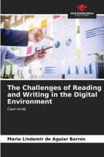 The Challenges of Reading and Writing in the Digital Environment af Maria Lindamir de Aguiar Barros