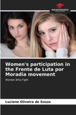 Women's participation in the Frente de Luta por Moradia movement af Luciene Oliveira de Souza