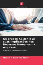 Os grupos Kaizen e as suas implicações nos Recursos Humanos da empresa af Maria Sol Falabella Bianco