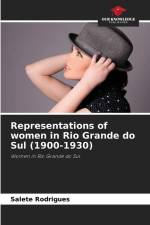 Representations of women in Rio Grande do Sul (1900-1930) af Salete Rodrigues
