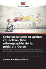 Cyberactivisme et action collective. Une ethnographie de la pédale à Quito af Andres Rodriguez Mera