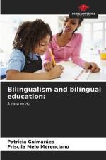 Bilingualism and bilingual education: af Patrícia Guimarães