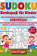 Sudoku Denkspaß für Kinder ab 6 Jahren af Lena Krüger