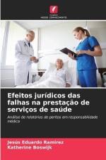 Efeitos jurídicos das falhas na prestação de serviços de saúde af Jesús Eduardo Ramirez