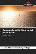 Research activities in art education af Larisa Alekseevna Ahmylovskaja
