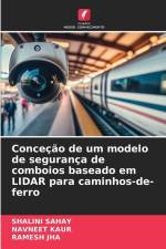Conceção de um modelo de segurança de comboios baseado em LIDAR para caminhos-de-ferro af Shalini Sahay