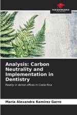Analysis: Carbon Neutrality and Implementation in Dentistry af María Alexandra Ramírez Garro
