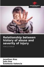 Relationship between history of abuse and severity of injury af Jonathan Rios