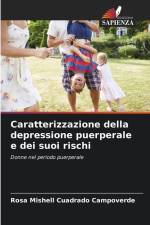 Caratterizzazione della depressione puerperale e dei suoi rischi af Rosa Mishell Cuadrado Campoverde
