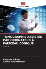TOMOGRAPHIE ASSISTÉE PAR ORDINATEUR À FAISCEAU CONIQUE af Priyanka Nikose
