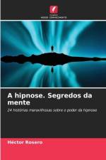 A hipnose. Segredos da mente af Héctor Rosero