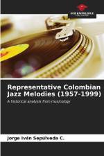 Representative Colombian Jazz Melodies (1957-1999) af Jorge Iván Sepúlveda C.