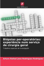 Biópsias per-operatórias: experiência num serviço de cirurgia geral af Arturo Rafael Jose Rodriguez Rodriguez