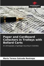Paper and Cardboard Collectors in Trolleys with Bollard Carts af María Teresa Salcedo Restrepo
