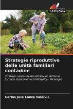 Strategie riproduttive delle unità familiari contadine af Carlos José Lanza Valdivia