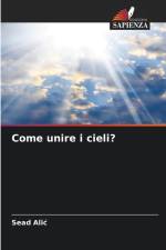 Come unire i cieli? af Sead Ali¿