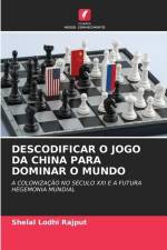 DESCODIFICAR O JOGO DA CHINA PARA DOMINAR O MUNDO af Shelal Lodhi Rajput
