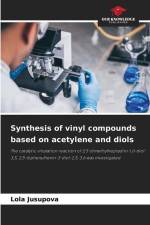 Synthesis of vinyl compounds based on acetylene and diols af Lola Jusupova