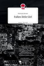 Fallen little Girl. Life is a Story - story.one af Manuela Broser
