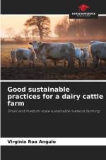 Good sustainable practices for a dairy cattle farm af Virginia Roa Angulo