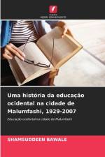 Uma história da educação ocidental na cidade de Malumfashi, 1929-2007 af Shamsuddeen Bawale