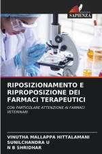 RIPOSIZIONAMENTO E RIPROPOSIZIONE DEI FARMACI TERAPEUTICI af Vinutha Mallappa Hittalamani