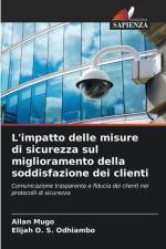 L'impatto delle misure di sicurezza sul miglioramento della soddisfazione dei clienti af Allan Mugo